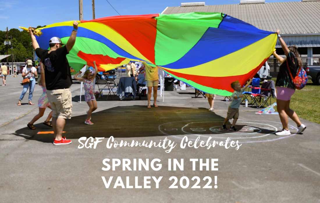 SGF Community Celebrates Spring in the Valley 2022!