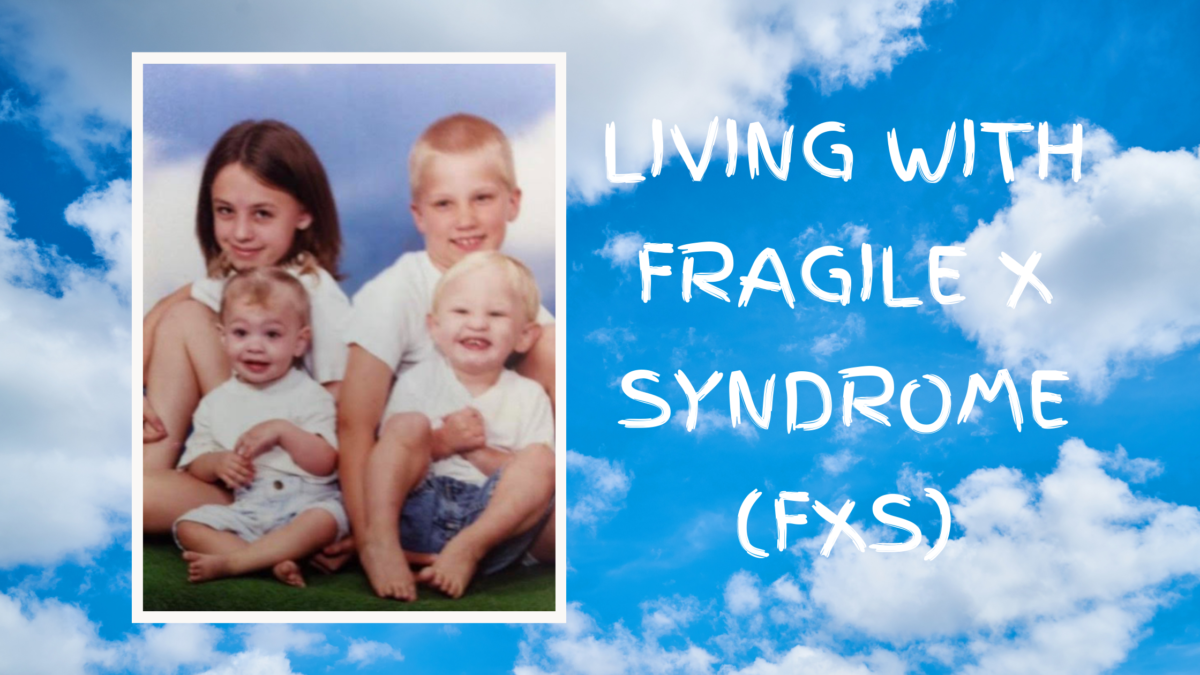 Living with Fragile X Syndrome (FXS) Specially Gifted