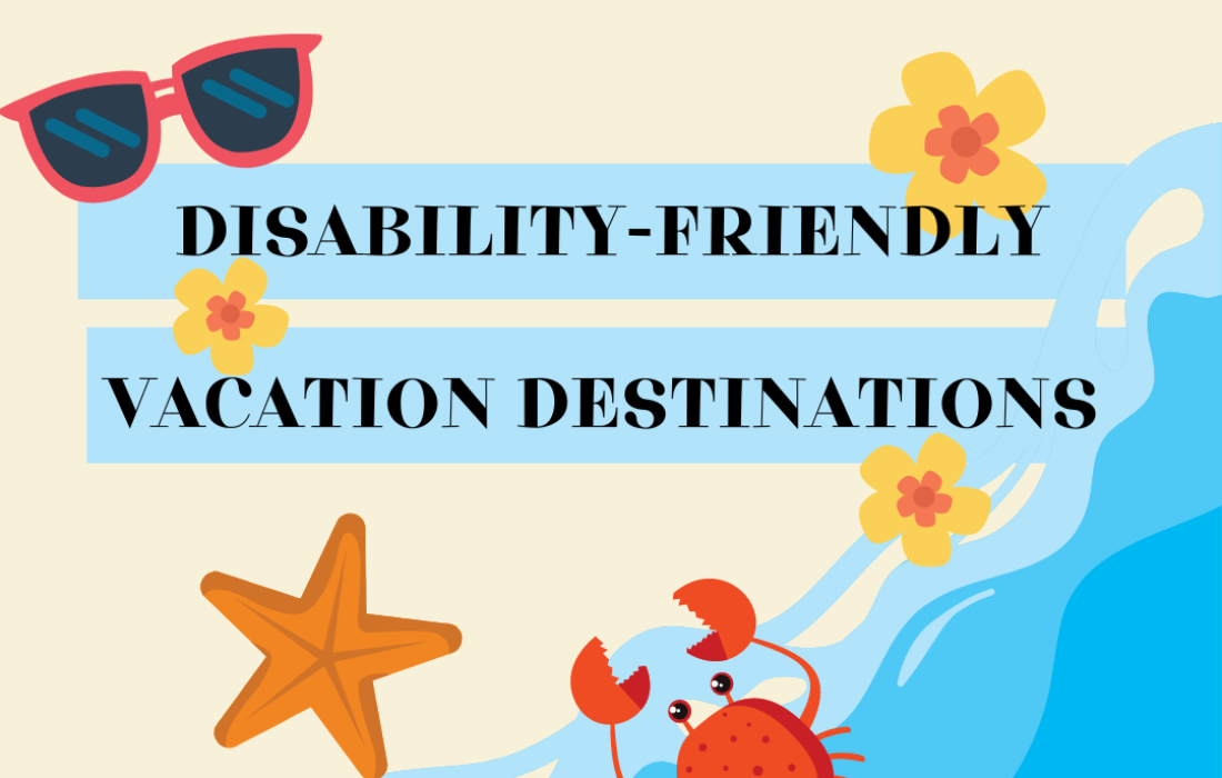 Disability-Friendly Vacation Destinations