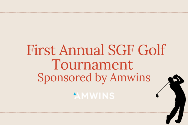 First Annual SGF Golf Tournament sponsored by Amwins