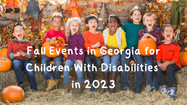 Fall Events in Georgia for Children with Disabilities in 2023