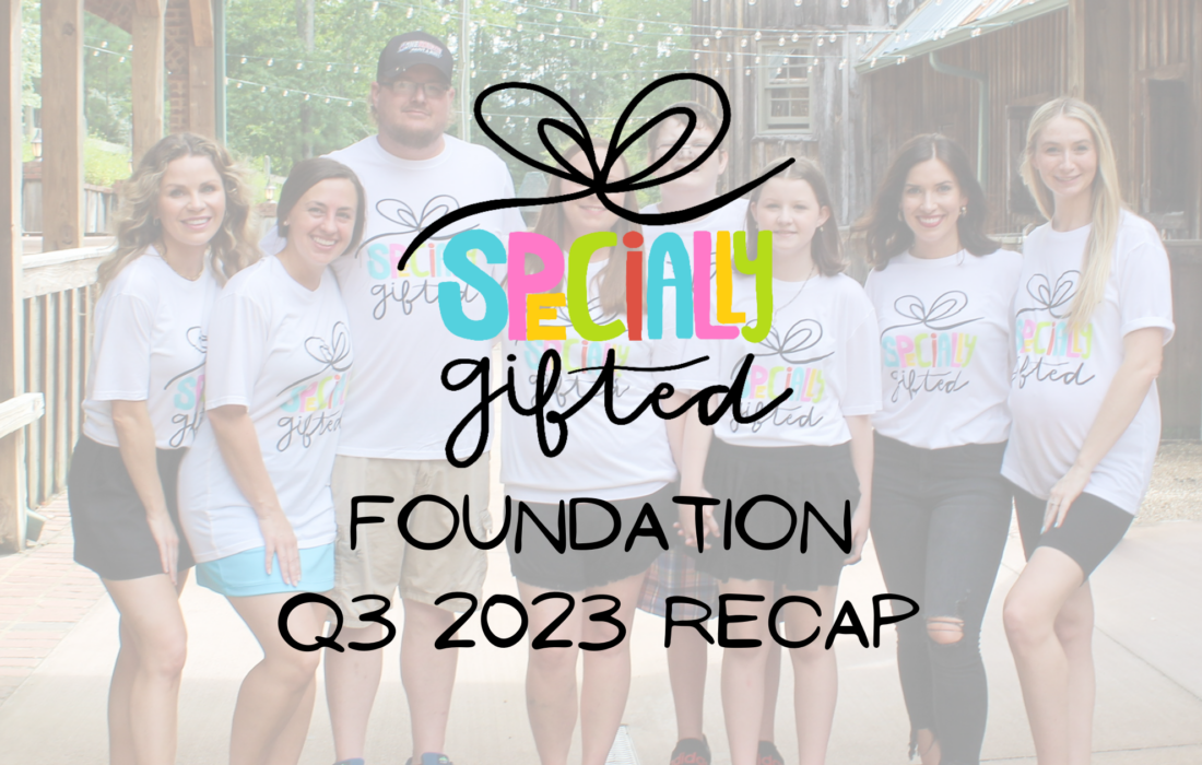 Specially Gifted Foundation Q3 2023 Recap