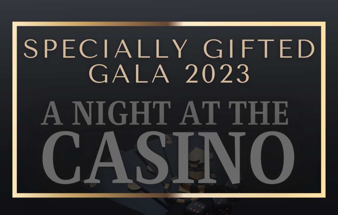 Specially Gifted Gala 2023 A Night at the Casino